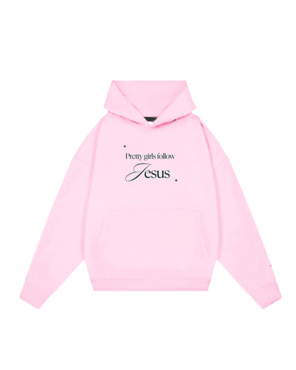 Hoodie rosa pretty girls follow Jesús