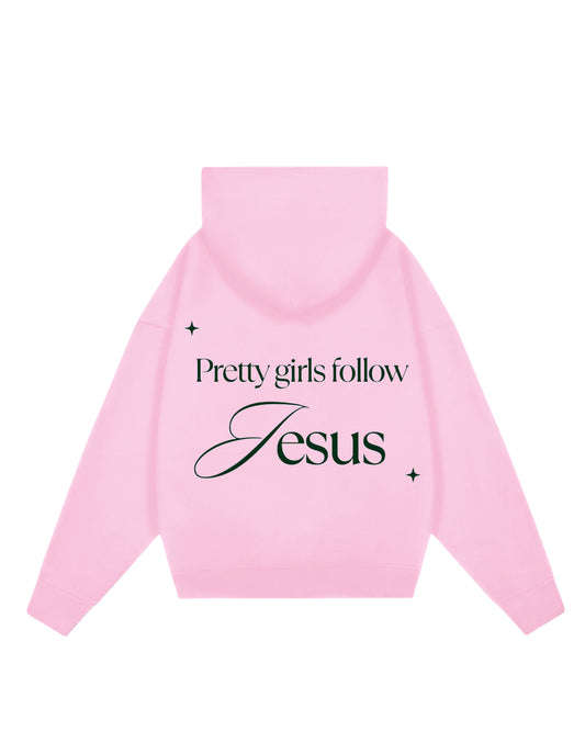 Hoodie rosa pretty girls follow Jesús
