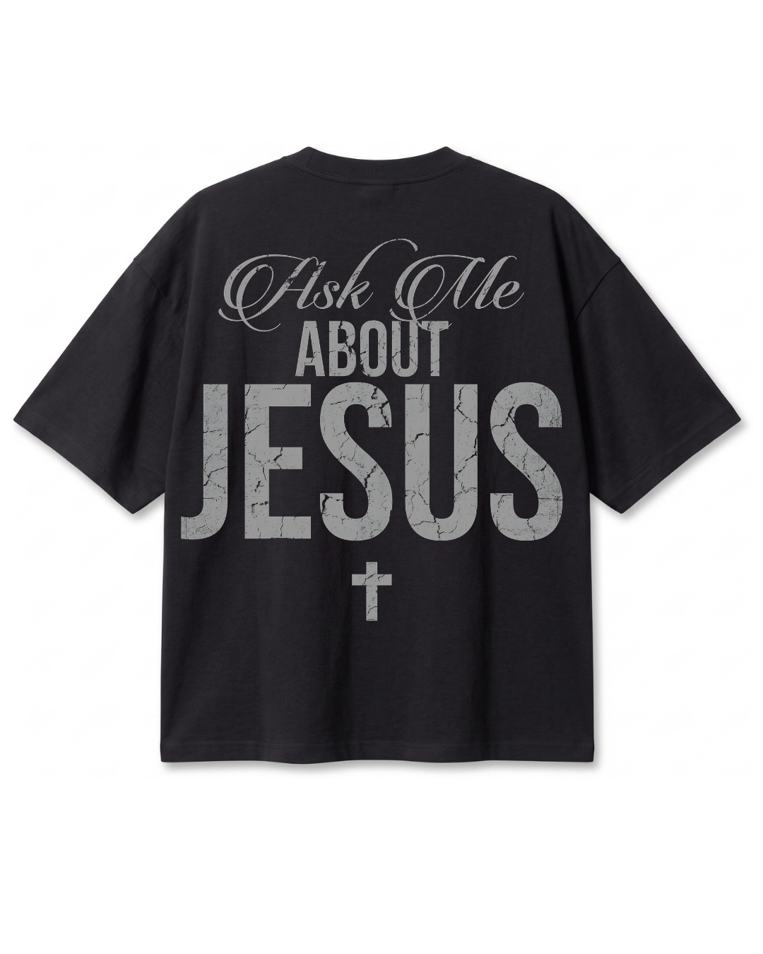 Polera Oversize Ask Me About Jesus | Frente y Espalda
