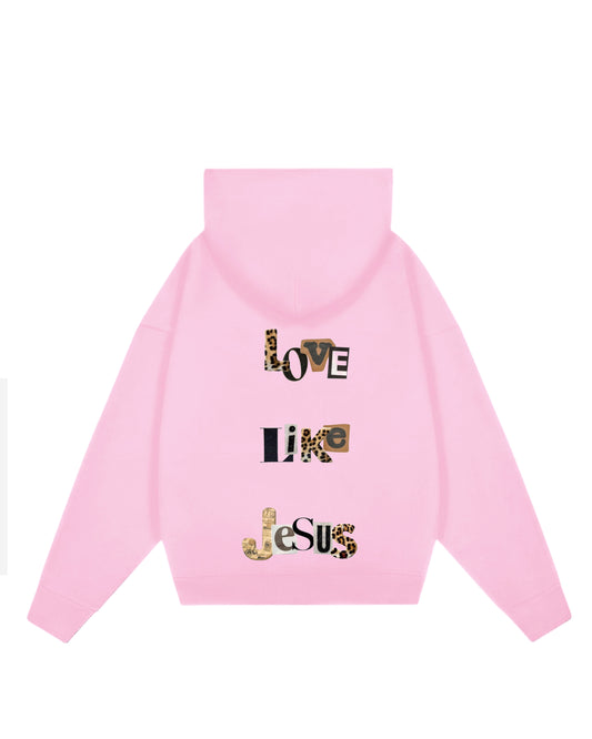 Hoodie rosa  love like Jesús